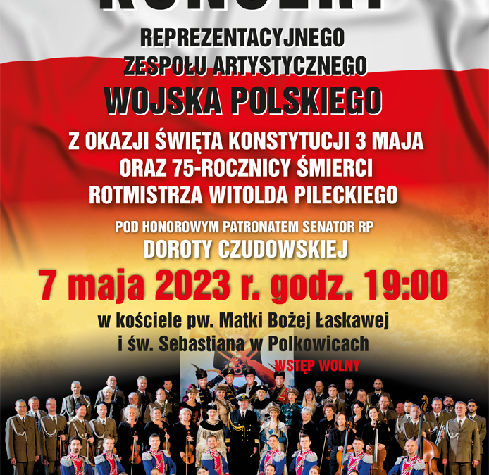 Koncert Zespołu Artystycznego Wojska Polskiego 7 maja 2023 r. godz. 19.00